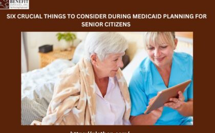 Medicaid Planning for Senior Citizens