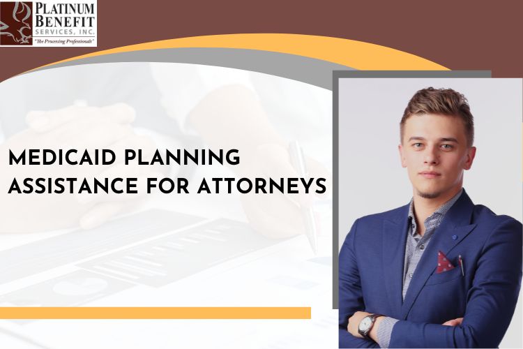 Medicaid Planning Assistance for Attorneys