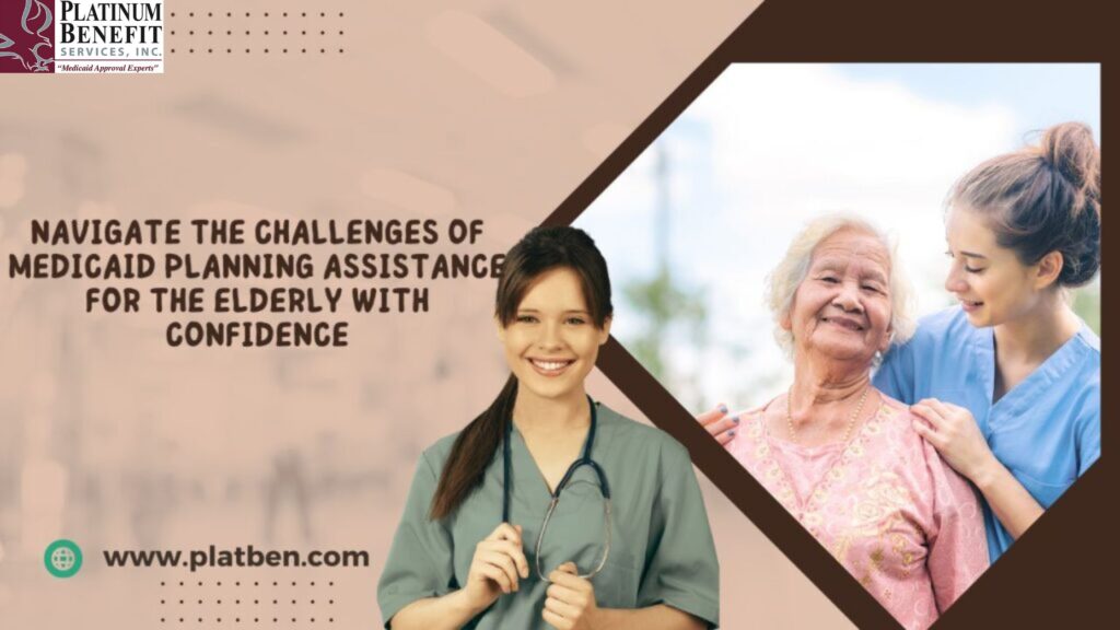 Medicaid Planning Assistance for the Elderly