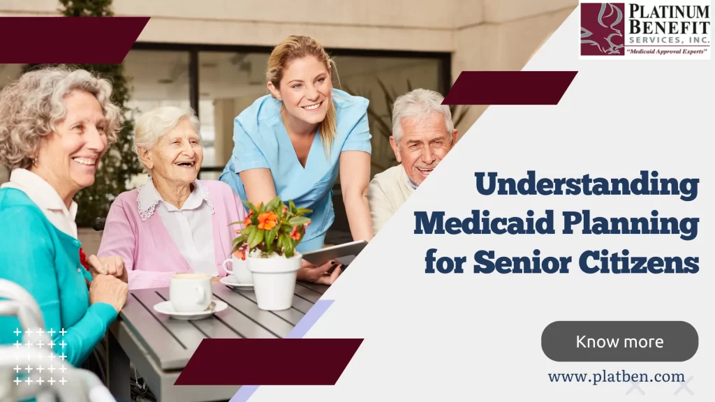 Medicaid Planning for Senior Citizens