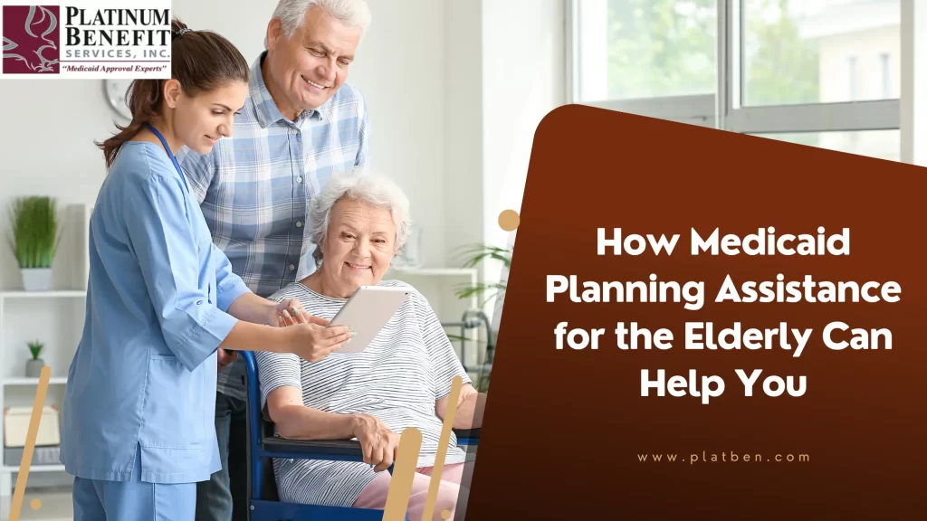 Medicaid Planning Assistance for the Elderly