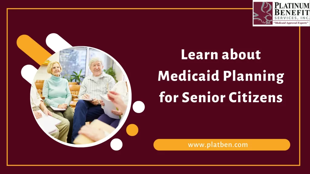 Medicaid Planning for Senior Citizens